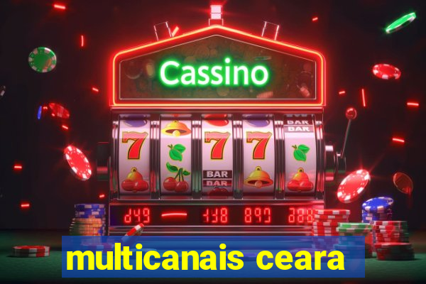 multicanais ceara